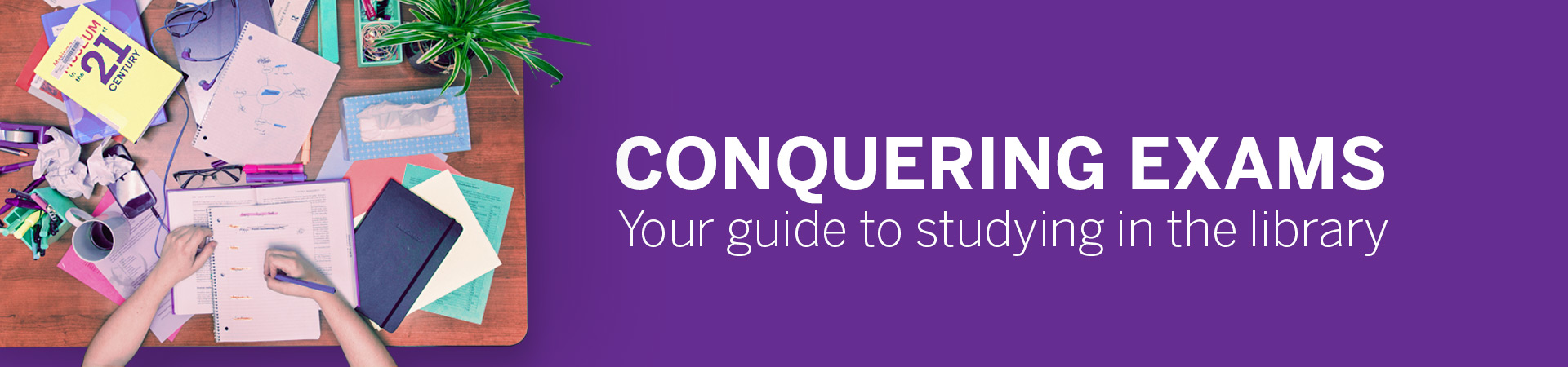 Conquering Exams: Your guide to studying in the library